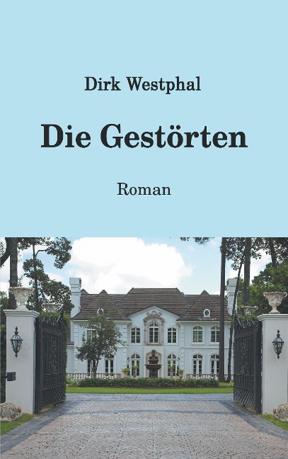 Die Gestörten - Dirk Westphal
