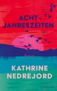 Cover-Bild zum Titel 'Acht Jahreszeiten' von 'Kathrine Nedrejord'
