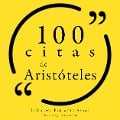 Cover-Bild zum Titel '100 citas de Aristóteles' von 'Aristoteles'