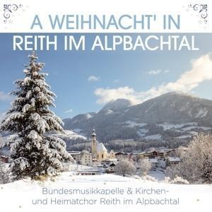A Weihnacht' in Reith im Alpbachtal - Bundesmusikkapelle & Kirchen-Heimatchor