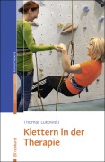 Cover-Bild zum Titel 'Klettern in der Therapie' von 'Thomas Lukowski'