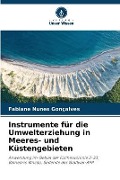 Instrumente für die Umwelterziehung in Meeres- und Küstengebieten - Fabiane Nunes Gonçalves