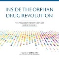 Inside the Orphan Drug Revolution: The Promise of Patient-Centered Biotechnology - James A. Geraghty