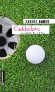 Cover-Bild zum Titel 'Caddielove' von 'Sabina Naber'