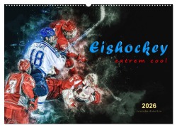 Cover-Bild zum Titel 'Eishockey - extrem cool (Wandkalender 2026 DIN A2 quer), CALVENDO Monatskalender' von 'Peter Roder'