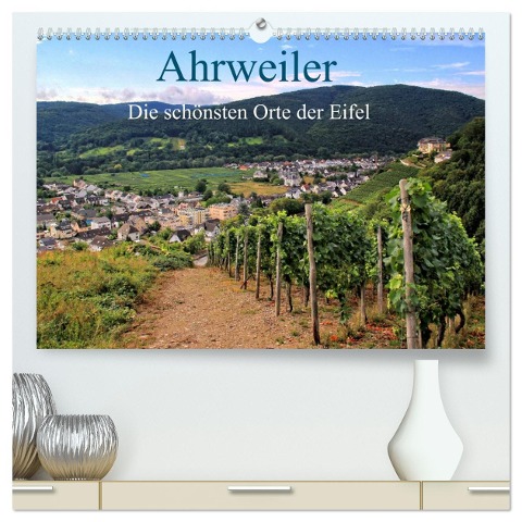 Die schönsten Orte der Eifel - Ahrweiler (hochwertiger Premium Wandkalender 2025 DIN A2 quer), Kunstdruck in Hochglanz - Arno Klatt