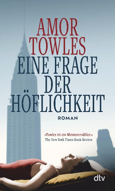 Eine Frage der Höflichkeit - Amor Towles