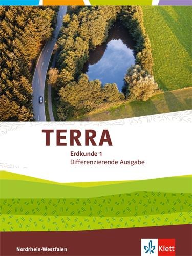 TERRA Erdkunde. Schülerbuch 5/6. Differenzierende Ausgabe Nordrhein-Westfalen ab 2017 - 