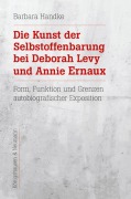 Cover-Bild zum Titel 'Die Kunst der Selbstoffenbarung bei Deborah Levy und Annie Ernaux' von 'Barbara Handke'