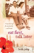 Cover-Bild zum Titel 'Eat First, Talk Later' von 'Beth Yahp'