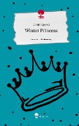 Winter Princess. Life is a Story - story.one - Leonie Ogonek