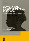 Cover-Bild zum Titel 'Slavery and Bondage in Asia, 1550-1850' von ''
