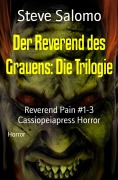 Der Reverend des Grauens: Die Trilogie - Steve Salomo