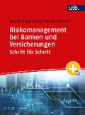 Cover-Bild zum Titel 'Risikomanagement bei Banken und Versicherungen Schritt für Schritt' von 'Anja Blatter, Sean Bradbury, Pascal Bruhn, Dietmar Ernst'