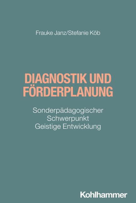 Diagnostik und Förderplanung - Frauke Janz, Stefanie Köb