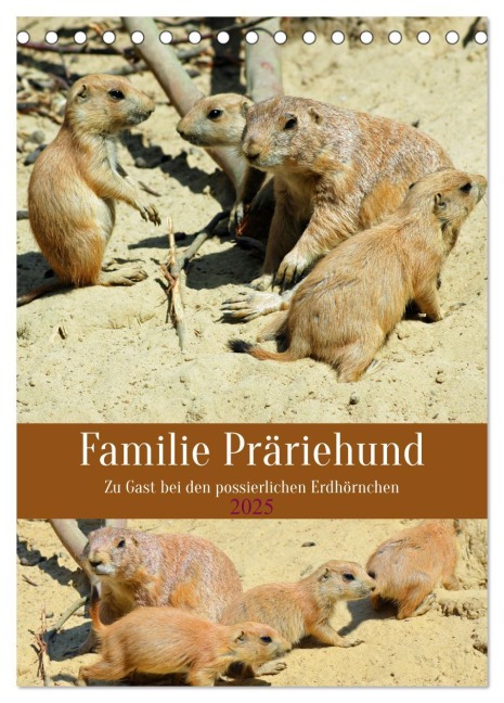 Familie Präriehund (Tischkalender 2025 DIN A5 hoch), CALVENDO Monatskalender - Claudia Kleemann