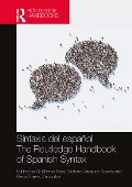 Cover-Bild zum Titel 'Sintaxis del español / The Routledge Handbook of Spanish Syntax' von ''