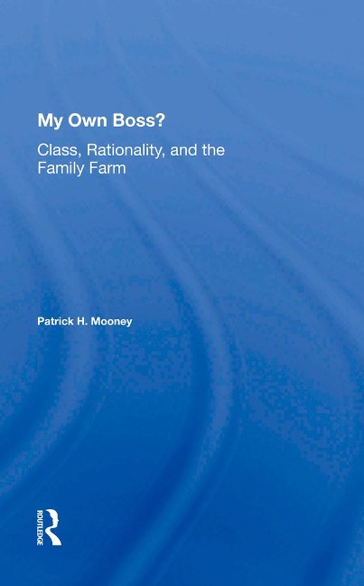 My Own Boss? - Patrick H Mooney