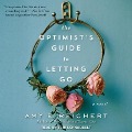 Cover-Bild zum Titel 'The Optimist's Guide to Letting Go Lib/E' von 'Amy E. Reichert'