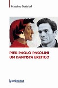 Cover-Bild zum Titel 'Pier Paolo Pasolini un dantista eretico' von 'Massimo Desideri'