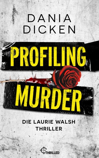 Profiling Murder - Dania Dicken