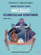 Cover-Bild zum Titel 'Minik Kulakli Cello Micello Gondollar Kentinde' von 'Yasemin Eginlioglu'
