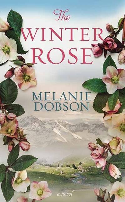 The Winter Rose - Melanie Dobson