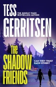 Cover-Bild zum Titel 'The Shadow Friends' von 'Tess Gerritsen'