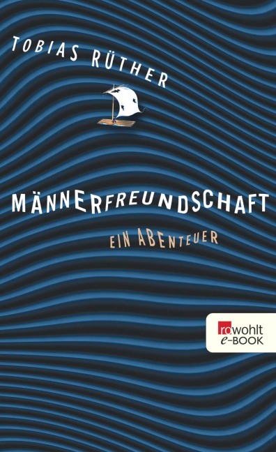 Männerfreundschaft - Tobias Rüther