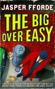 Cover-Bild zum Titel 'The Big Over Easy' von 'Jasper Fforde'