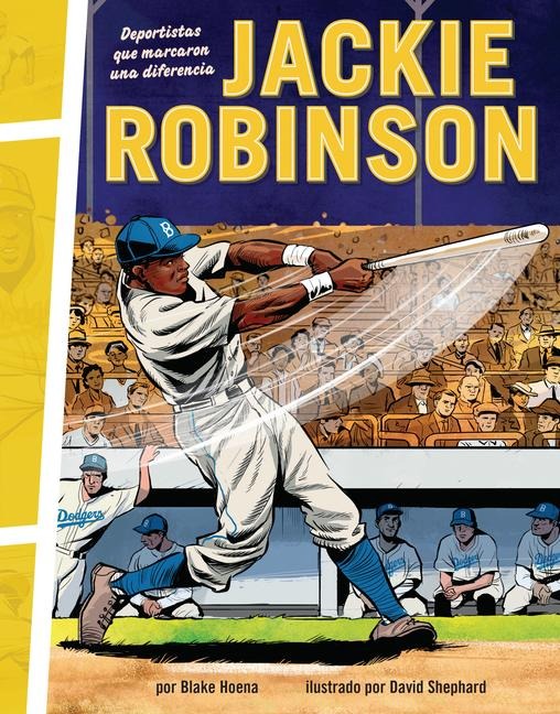 Jackie Robinson - Blake Hoena