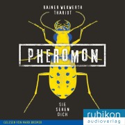 Cover-Bild zum Titel 'Pheromon: Sie sehen Dich (2)' von 'Thariot, Rainer Wekwerth'