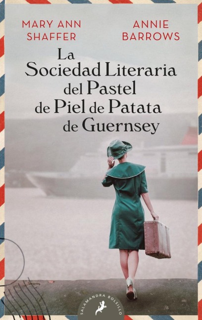 La Sociedad Literaria del Pastel de Piel de Patata de Guernsey / The Guernsey Literary and Potato Peel Society - Mary Ann Shaffer, Annie Barrows