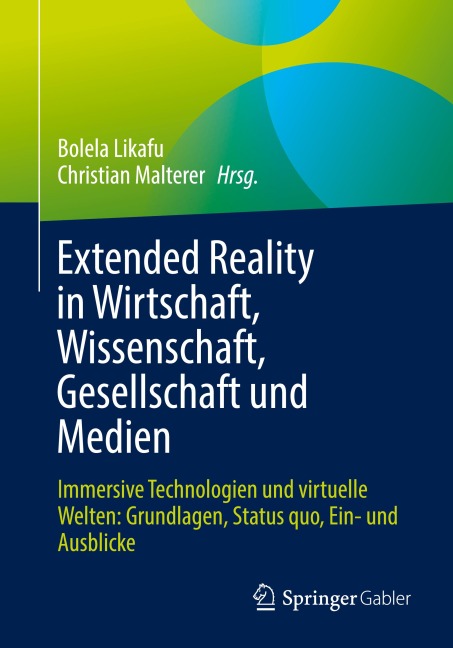 Extended Reality in Wirtschaft, Wissenschaft, Gesellschaft und Medien - 