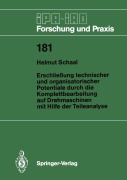Cover-Bild zum Titel 'Erschließung technischer und organisatorischer Potentiale durch die Komplettbearbeitung auf Drehmaschinen mit Hilfe der Teileanalyse' von 'Helmut Schaal'