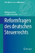 Reformfragen des deutschen Steuerrechts - 