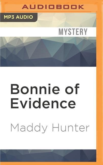 Bonnie of Evidence - Maddy Hunter