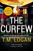 Cover-Bild zum Titel 'The Curfew' von 'T. M. Logan'