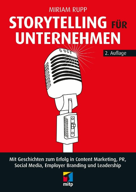 Storytelling für Unternehmen - Miriam Rupp