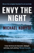 Cover-Bild zum Titel 'Envy the Night' von 'Michael Koryta'