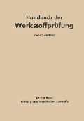 Die Prüfung nichtmetallischer Baustoffe - K. Alberti, Erich Siebel, Otto Graf