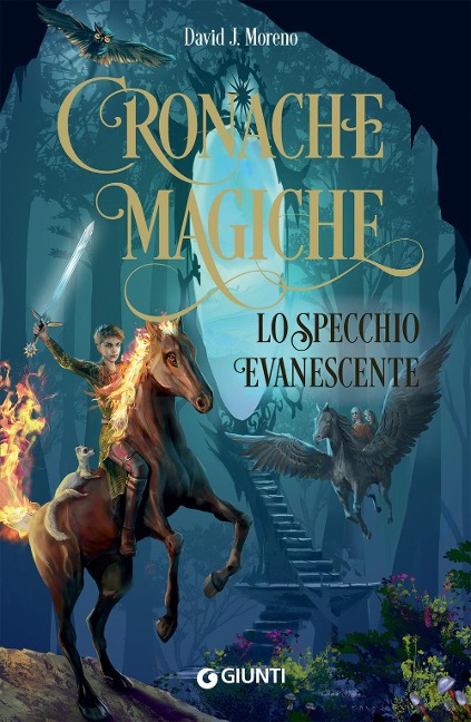 Lo specchio evanescente. Cronache magiche - David J. Moreno