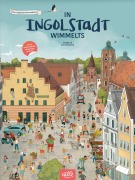 Cover-Bild zum Titel 'In Ingolstadt wimmelts' von ''