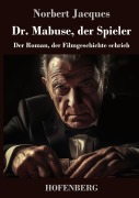 Cover-Bild zum Titel 'Dr. Mabuse, der Spieler' von 'Norbert Jacques'