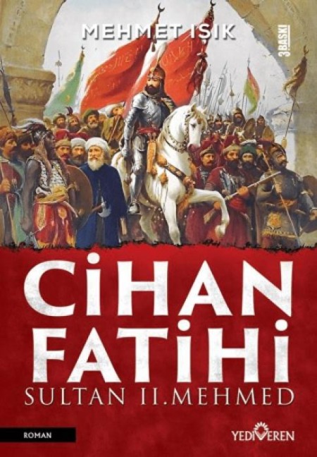 Cihan Fatihi Sultan 2. Mehmed - Mehmet Isik