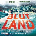Cover-Bild zum Titel 'Blutland' von 'Kim Faber, Janni Pedersen'