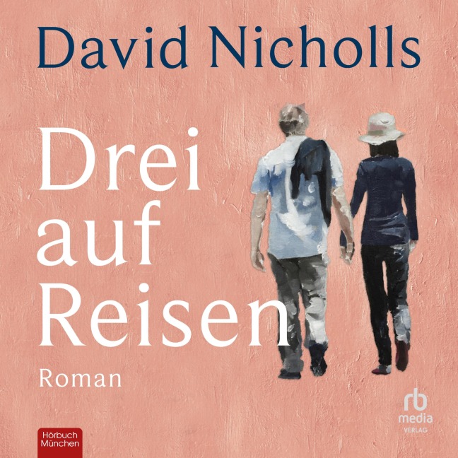 Drei auf Reisen - David Nicholls