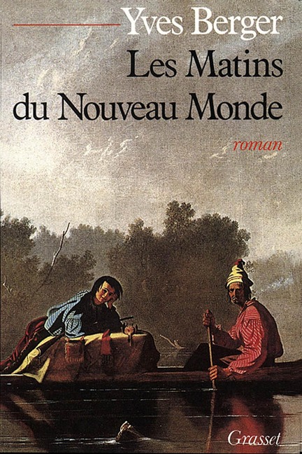 Les matins du Nouveau Monde - Yves Berger