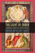 Cover-Bild zum Titel 'The Light of Tabor' von 'David Bentley Hart'