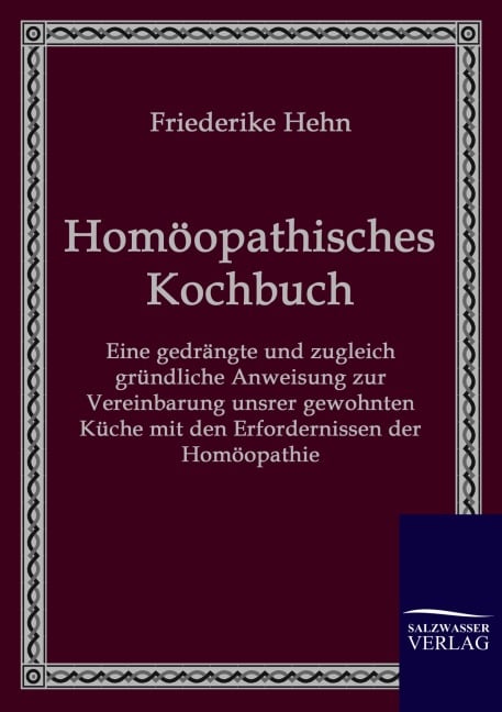 Homöopathisches Kochbuch - Friederike Hehn